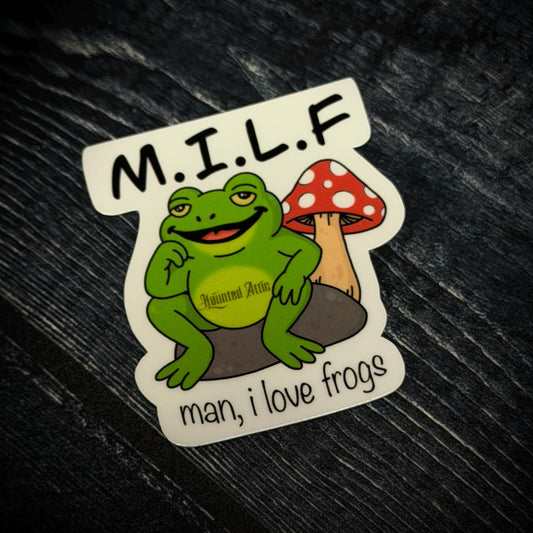 Man I Love Frogs MILF Sticker