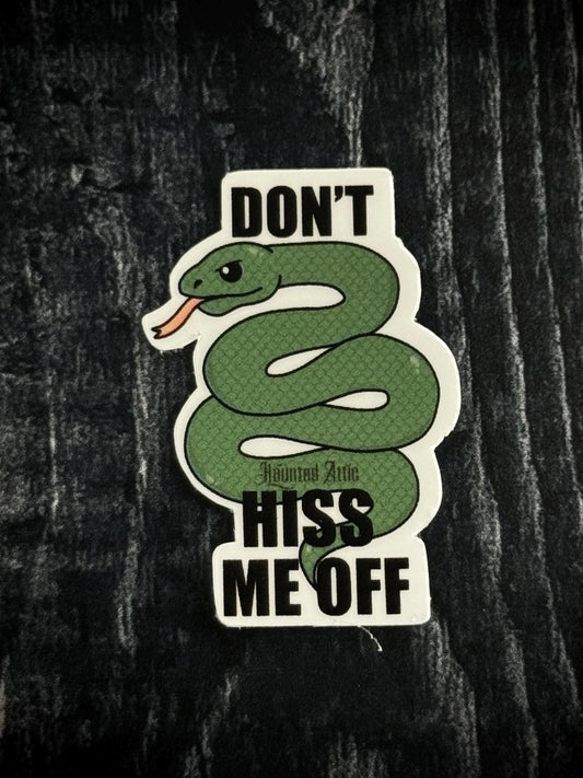 Don't Hiss Me Off Sticker